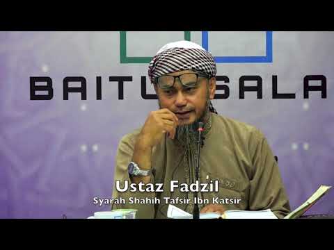 20190327 Ustaz Fadzil : Syarah Shahih Tafsir Ibn Katsir