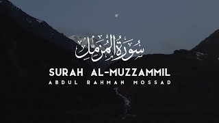 Surah Al-Muzammil - Abdul Rahman Mossad سورة �