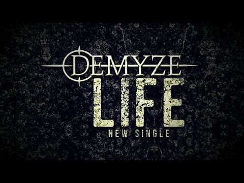 Demyze - Life (Official Lyric Video)