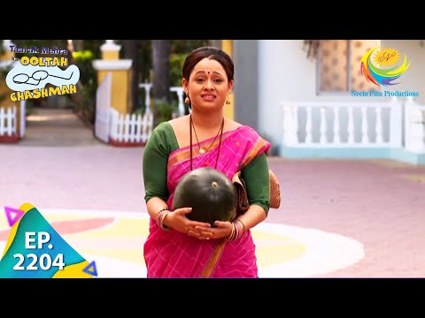 Taarak Mehta Ka Ooltah Chashmah - Episode 2204 - Full Episode