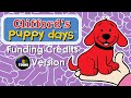Clifford S Puppy Days Funding Credits PBS Toons Version For Pbs9944Loudthehildafan
