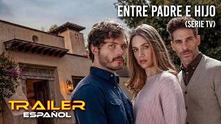 Entre padre e hijo - Tráiler español