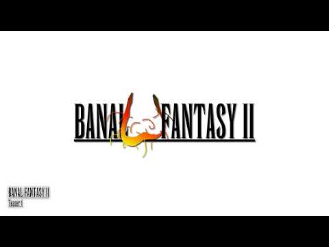 Banal Fantasy II - Teaser 1