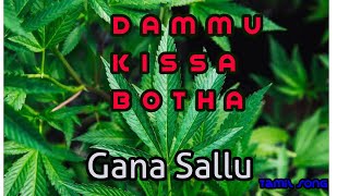 Download lagu Dammu kissa botha song (dammu song) /ganja song/gana song mp3