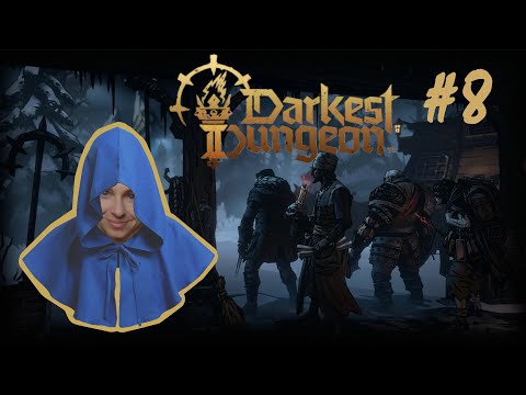 Darkest Dungeon II - Part 8