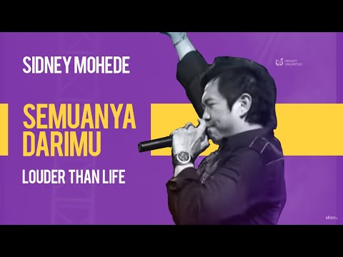 Sidney Mohede - Semuanya DariMu - Louder Than Life