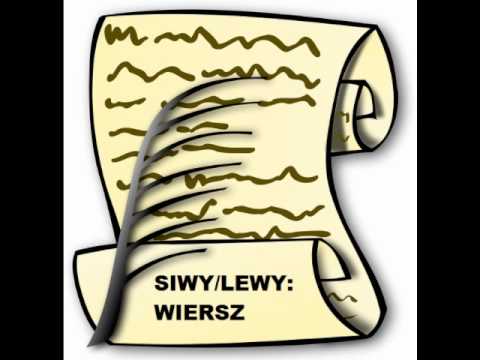 Siwy/Lewy - Wiersz