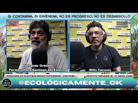 Programa 155 : 06/04/2026 Santiago del Estero y la Permacultura, Famatina La Rioja, Los detenidos.