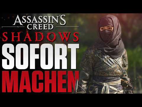 SOFORT MACHEN - 10 wichtige beste Items & mehr in Assassin's Creed Shadows