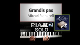 Grandis pas - Michel Polnareff - Piano tuto