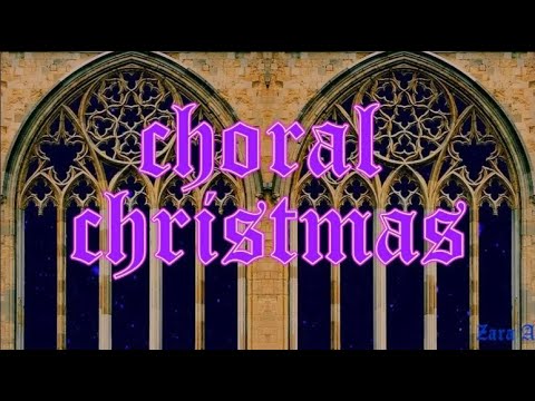 3 Hours of Christmas Choral Music ❆ ❆ ❆