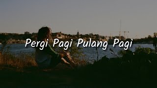 Download lagu Armada -Pergi Pagi Pulang Pagi (Lirik) | Mix - Selimut Tetangga,  Ruang Rindu,  Kau Cantik Hari Ini mp3