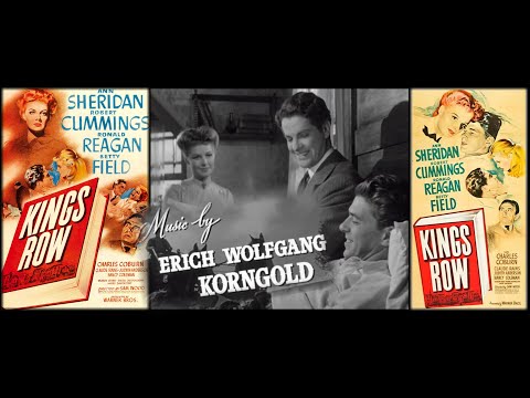 "Kings Row" - "Main Title" By Erich Wolfgang Korngold (with film montage)