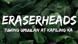 Download lagu Eraserheads - Tuwing Umuulan At Kapiling Ka (Lyrics) mp3