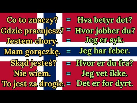 Podstawowe Zwroty po Norwesku - Nauka języka Norweskiego - Zdania w Języku Norweskim do Słuchania