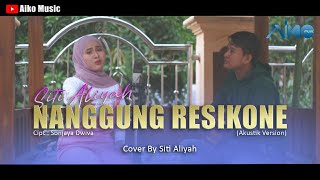 Download lagu SITI ALIYAH NANGGUNG RESIKONE COVER... mp3