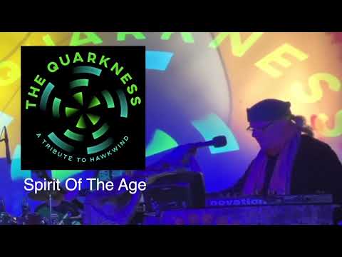 The Quarkness - the spirit of Hawkwind - Spirit Of The Age, promo