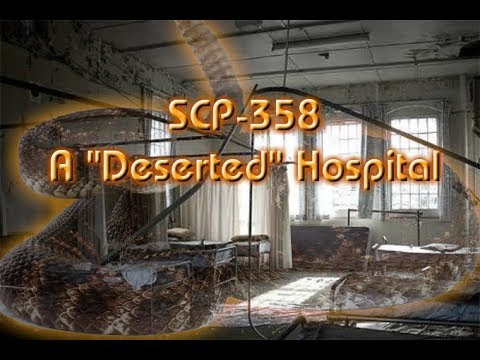 Agent Zero's SCP Audio Files - SCP-358 (A "Deserted" Hospital)
