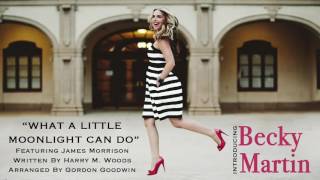 What A Little Moonlight Can Do-Becky Martin