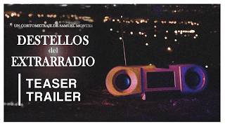 DESTELLOS DEL EXTRARRADIO (2025) | AVANCE OFICIAL