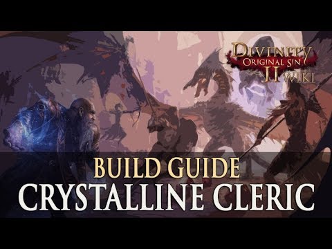 Divinity Original Sin 2 Builds - Crystalline Cleric (Warrior/Mage)