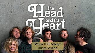The Head and the Heart - When I Fall Asleep