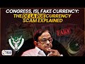 Congress ISI Fake Currency The De La Rue Scam Explained Indian Compass
