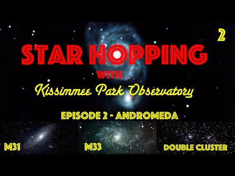 Star Hopping #2 - Find M31, M33, and the Double Cluster