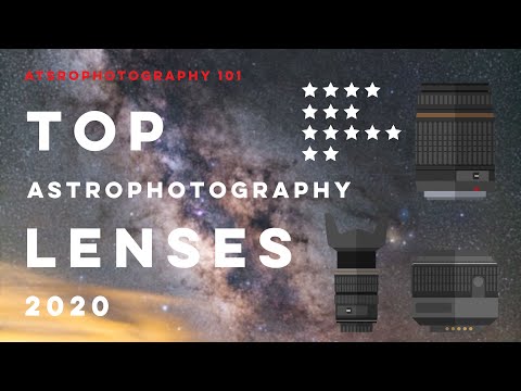 Astrophotography 101 - Lens Guide and Recommendation (updated for 2021)