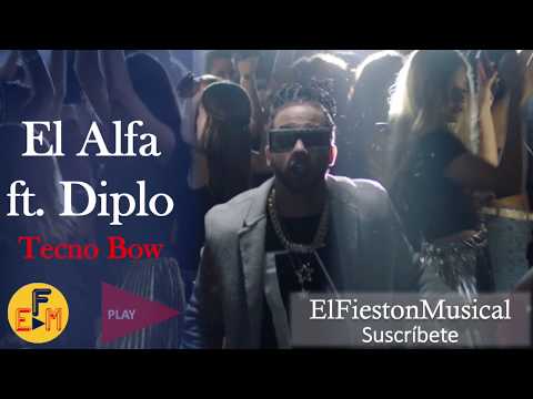El Alfa ft.  Diplo - Tecnobow...