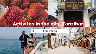 Things to do in Stone Town *  Dreamy activities in Zanzibar Tanzania