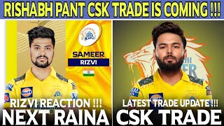 CSK to Trade Rishabh Pant Latest Update 😱 Sameer Rizvi Reaction ! IPL 2024 Auction