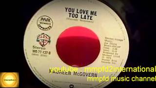 MAUREEN McGOVERN - You Love Me Too Late (1979)