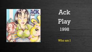Ack - Play (Full album)