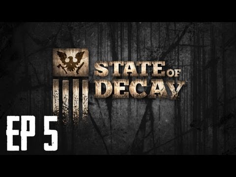 STATE OF DECAY - GETTING DRUGS Ep. 5