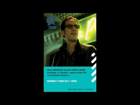 Dialogues de Cinéastes Hamé et Ekoué "Les Derniers Parisiens"