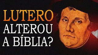 POR QUE LUTERO RETIROU 7 LIVROS DA BÍBLIA Lutero e a Reforma Protestante