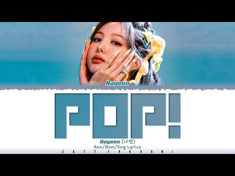 NAYEON (나연) - 'POP!’ Lyrics [Color Coded_Han_Rom_Eng]