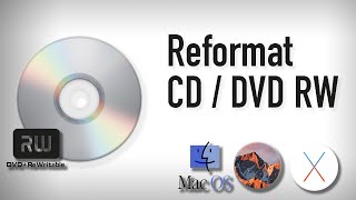 Erase and Rewrite a CD RW or DVD RW Using Mac 2016