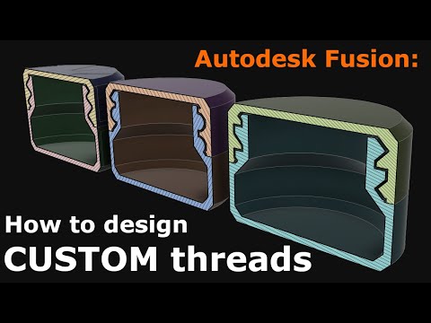Custom Threads for 3D Printing in Fusion 360