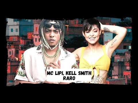 RARO - Mc Lipe, Kell Smith (DJ GM)