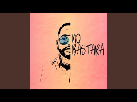 No Bastará