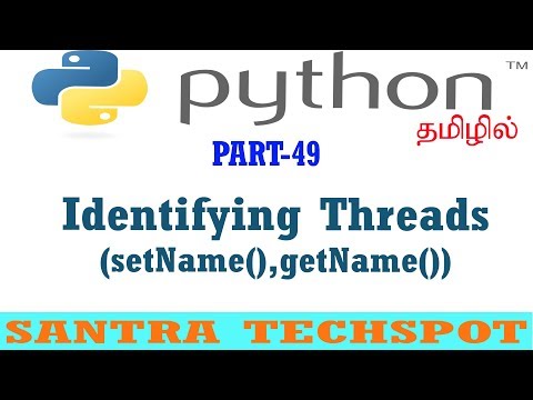 49 Python Tutorial In Tamil Identifying Threads Using Setname And Getname In Python