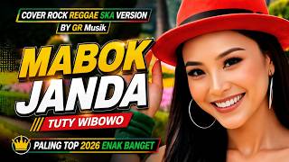 Download lagu Mabok Janda - TUTY WIBOWO ( Cover Rock REGGAE SKA Version ) mp3