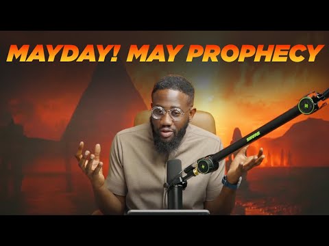 MAYDAY! The Month Of Warfare | MAY PROPHECY