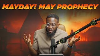 MAYDAY! The Month Of Warfare | MAY PROPHECY