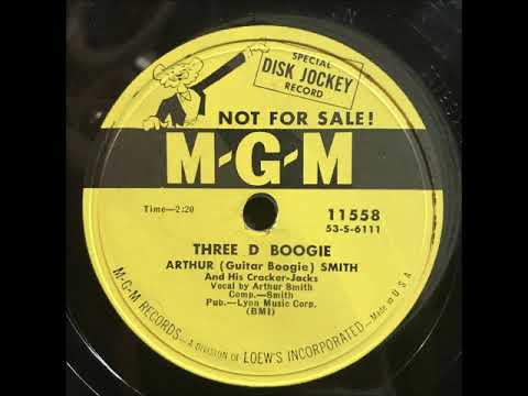 Three D Boogie ~ Arthur (Guitar Boogie) Smith and His Cracker-Jacks (1953)