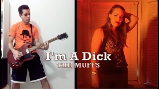 I'm A Dick - The Muffs (ft. @Sidfromhell)