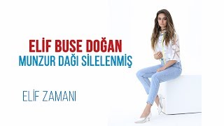 Elif Buse Doğan - Munzur Dağı Silelenmiş