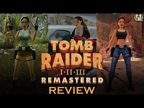 Tomb Raider I-III Remastered Review | Nostalgia Is Great But......